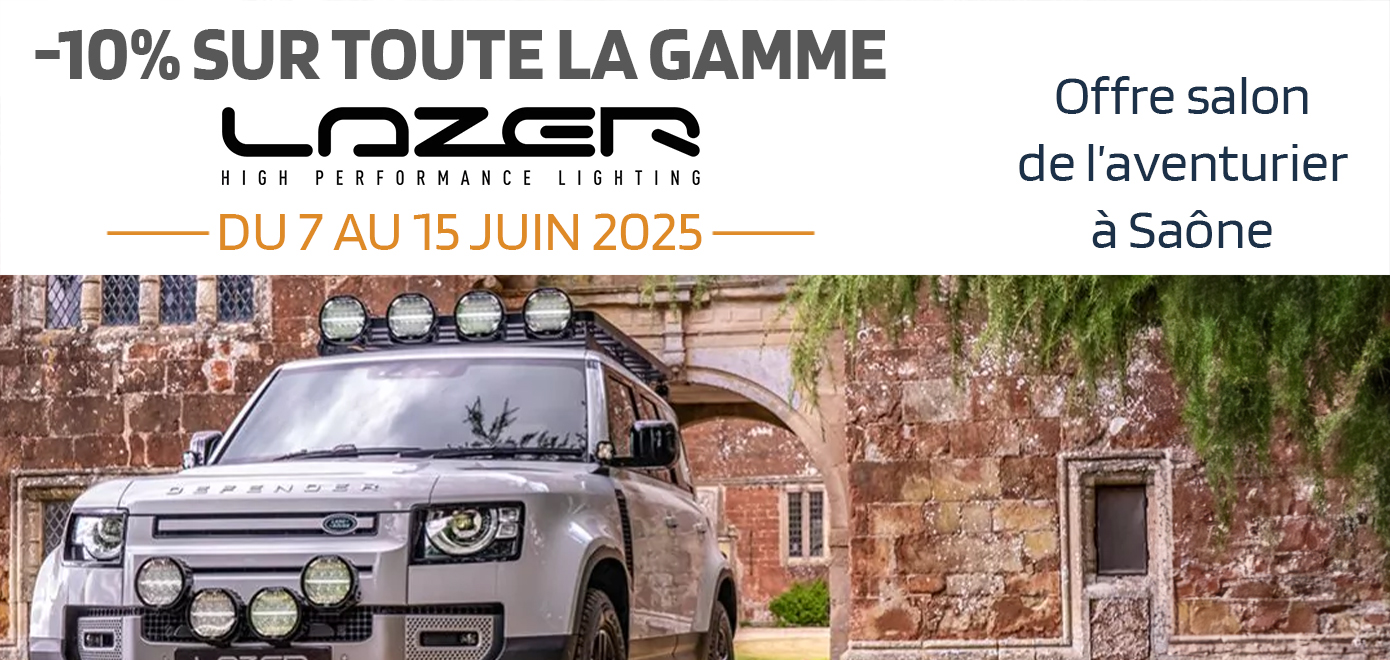 Slider_-10%Lazer-SalonAventurierSaone2025 Promo -10% sur toute la gamme Lazer du 7 au 15 juin 2025 - Eclairage Led voiture, off-road, tout-terrain, vanlife