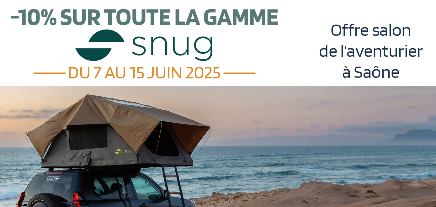 Slider_-10%Snug-SalonAventurierSaone2025 Promo -10% sur toute la gamme Snug du 7 au 15 juin 2025 - Tente de toit