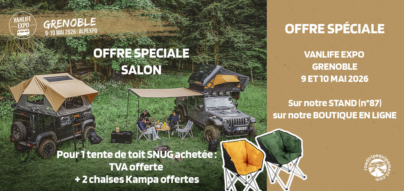 RoadTrip Equipement, offre spéciale salon Vanlife Expo Grenoble 2026 : 1 tente de toit Snug achetée = TVA offerte + 2 chaises Kampa offertes
